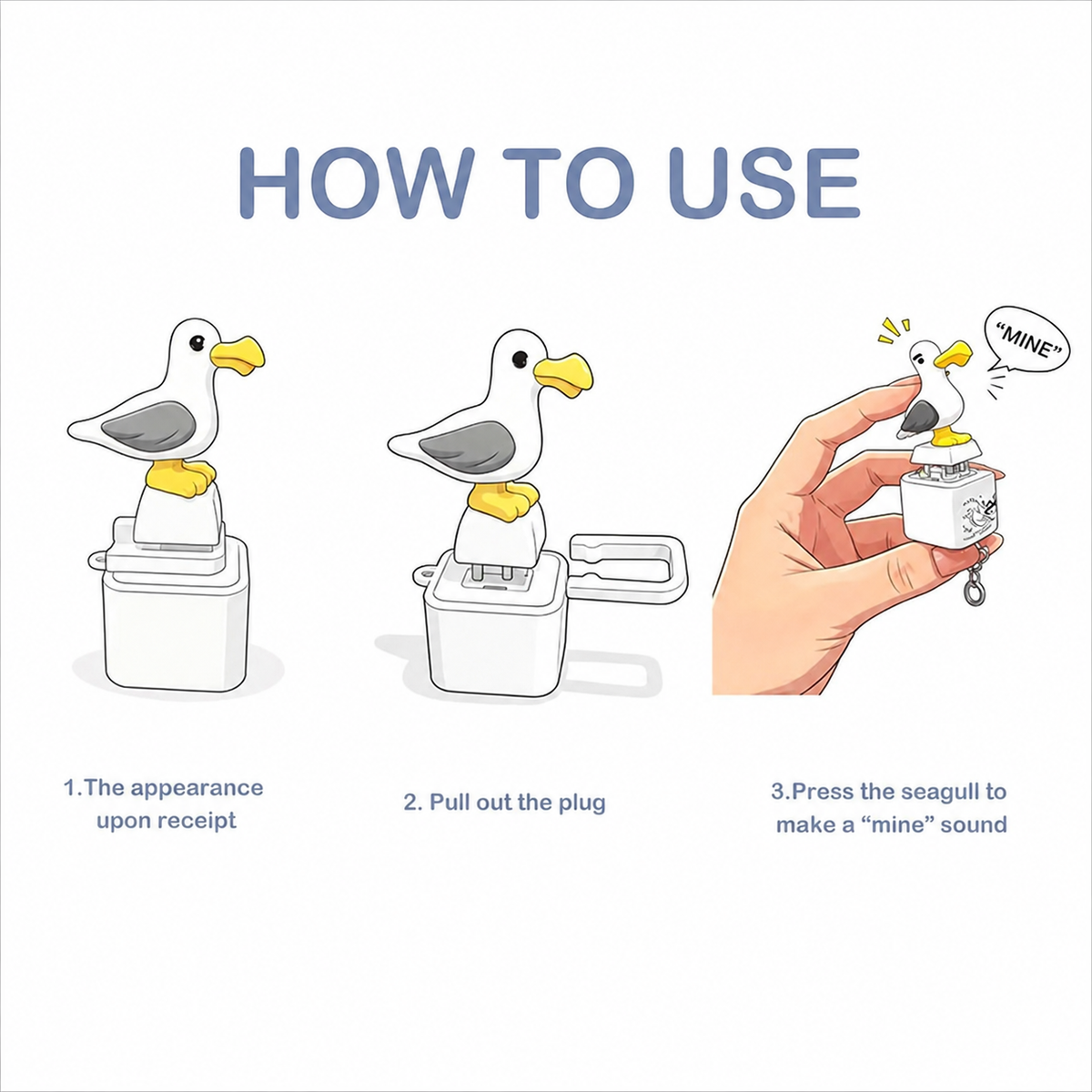 How to use: remove shipping insert and press the seagull